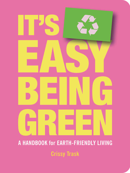 Title details for It's Easy Being Green by Chrissy Trask - Available